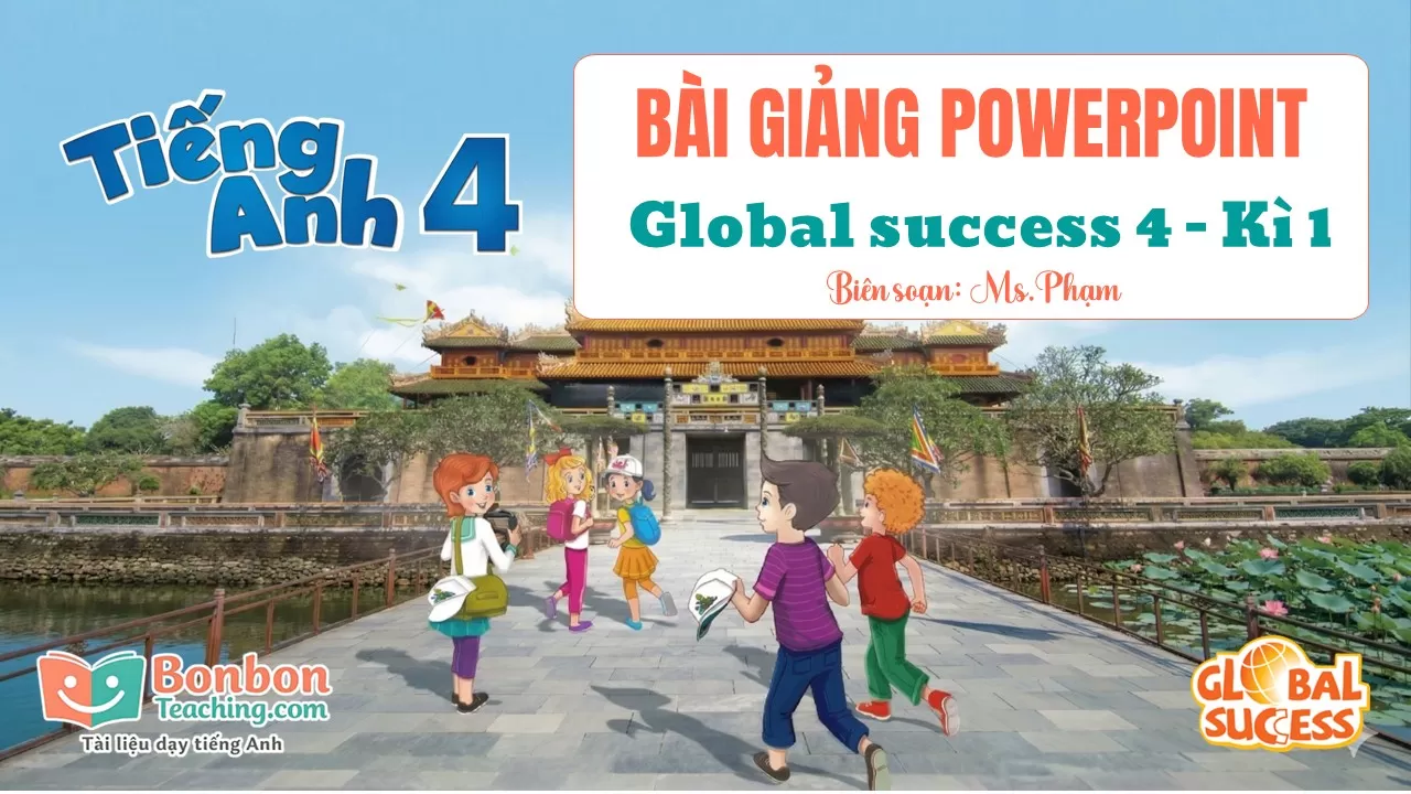 Global success 4 - Bài giảng Powerpoint - Kì 1