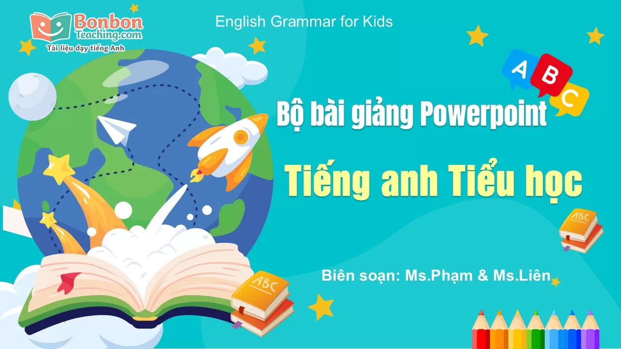 Bài giảng Powerpoint - Ngữ pháp tiếng anh tiểu học